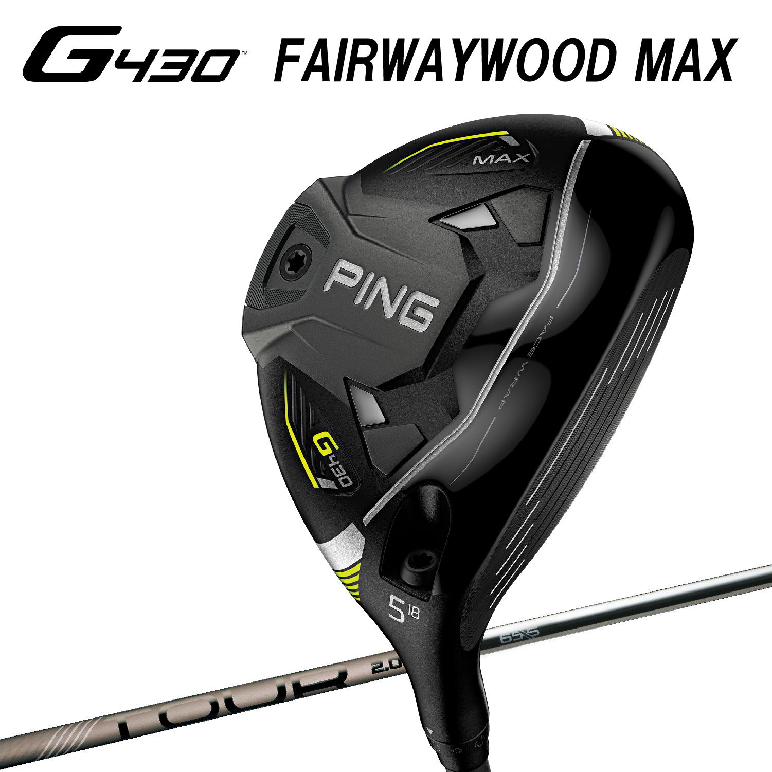 PING G430 フェアウェイウッド MAX PING TOUR 2.0 CHROME 65